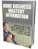 Thumbnail Home Business Mastery Affirmations